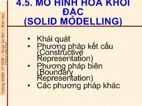 Bài giảng CAD/CAM/CNC - Mô hình hóa khối đặc (Solid Modelling)