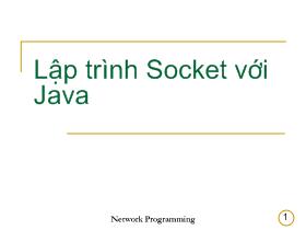 Bài giảng Lập trình mạng - Nguyễn Hoài Sơn - Lập trình Socket với Java