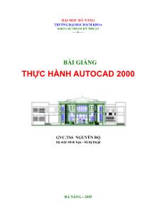 Bài giảng Thực hành AutoCAD 2000