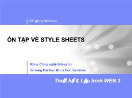 Bài giảng Thiết kế và lập trình Web 2 - Ôn tập về Style Sheets