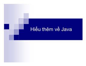 Bài giảng Hiểu thêm về Java