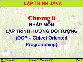 Bài giảng Lập trình Java - Chương 0: Nhập môn lập trình hướng đối tượng
