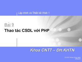 Bài giảng Lập trình và thiết kế Web 1 - Bài 9: Thao tác CSDL với PHP