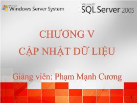 Bài giảng Microsoft SQL Server 2005 - Chương 5: Cập nhật dữ liệu