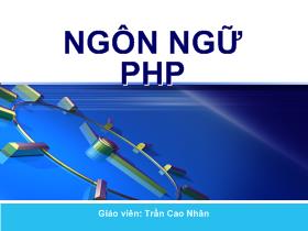 Bài giảng Ngôn ngữ PHP - Chương 2: Ngôn ngữ lập trình PHP
