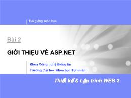 Bài giảng Thiết kế và lập trình Web 2 - Bài 2: Giới thiệu về ASP.NET