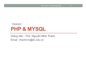 Các hệ thống mã nguồn mở - Chương 6: PHP và MySQL