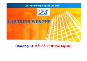 Lập trình Web PHP - Chương 4: Kết nối PHP với MySQL