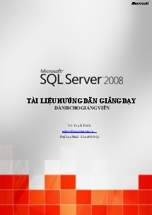 Microsoft SQL Server 2008 - Tài liệu hướng dẫn giảng dạy dành cho giảng viên