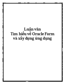 Tìm hiểu về Oracle Form và xây dựng ứng dụng