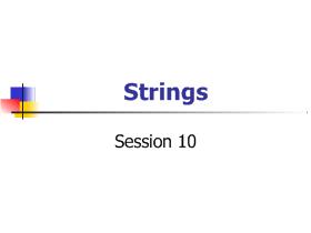 Bài giảng Lập trình C - Session 10: Strings
