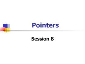 Bài giảng Lập trình C - Session 8: Pointers