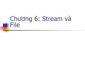 Bài giảng Lập trình hướng đối tượng trong C++ - Phạm Thị Quỳnh - Chương 6: Stream và File