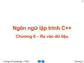Bài giảng Ngôn ngữ lập trình C++ - Chương 8: Ra vào dữ liệu