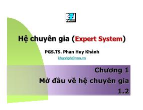 Bài giảng Hệ chuyên gia - Phan Huy Khánh - Chương 1: Mở đầu về hệ chuyên gia