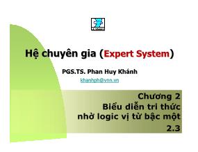 Bài giảng Hệ chuyên gia - Phan Huy Khánh - Chương 2: Biểu diễn tri thức nhờ logic vị từ bậc một (Phần 3)
