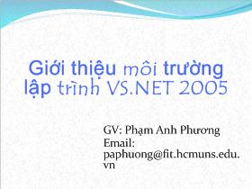 Bài giảng Lập trình C Sharp - Giới thiệu môi trường lập trình VS.NET 2005