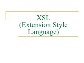 XSL (Extension Style Language)