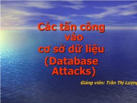 Bài giảng Các tấn công vào cơ sở dữ liệu (Database Attacks)
