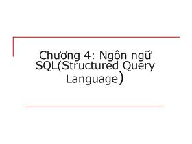Bài giảng Cơ sở dữ liệu - Chương 4: Ngôn ngữ SQL (Structured Query Language)