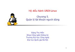 Bài giảng Hệ điều hành UNIX-Linux - Chương 5: Quản lý tài khoản người dùng