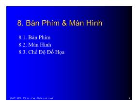 Bài giảng Hợp ngữ - Nguyễn Minh Tuấn - Bàn phím và màn hình