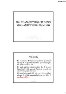 Bài giảng Phân tích và thiết kế thuật toán - Phạm Thế Bảo - Chương 10: Bài toán quy hoạch động (Dynamic Programming)