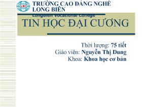 Bài giảng Tin học đại cương - Nguyễn Thị Dung