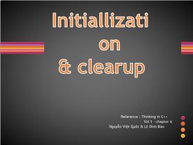 Initiallization & clearup