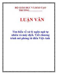 Luận văn Tìm hiểu về xử lý ngôn ngữ tự nhiên và máy dịch, viết chương trình mô phỏng từ điển Việt - Anh