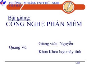 Bài giảng Công nghệ phần mềm - Nguyễn Quang Vũ