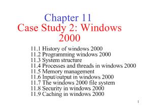Bài giảng Hệ điều hành - Chapter 11: Case Study 2: Windows 2000