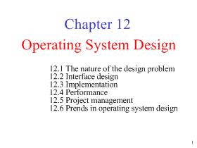 Bài giảng Hệ điều hành - Chapter 12: Operating System Design