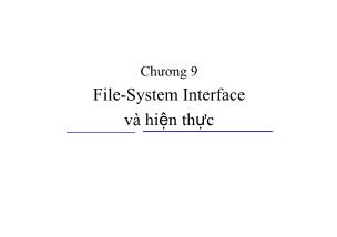 Bài giảng Hệ điều hành - Chương 9: File-System Interface và hiện thực
