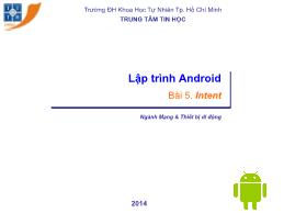 Bài giảng Lập trình Android - Bài 5: Intent
