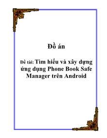 Đồ án Tìm hiểu và xây dựng ứng dụng Phone Book Safe Manager trên Android