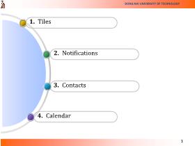 Bài giảng Lập trình cho thiết bị di động Windows Phone - Trần Duy Thanh - Working with the tiles notifications contacts and calendar